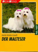 Der Malteser - Das Hundebuch der Hundebcher fr Malteser - Freunde
